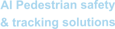 AI Pedestrian safety & tracking solutions
