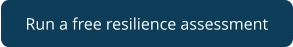 Run a free resilience assessment