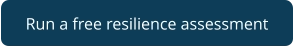 Run a free resilience assessment