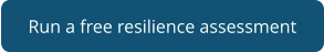 Run a free resilience assessment