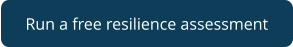 Run a free resilience assessment