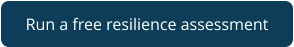 Run a free resilience assessment